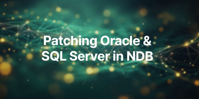 Patching-Oracle-&-SQL-Server-in-NDB-